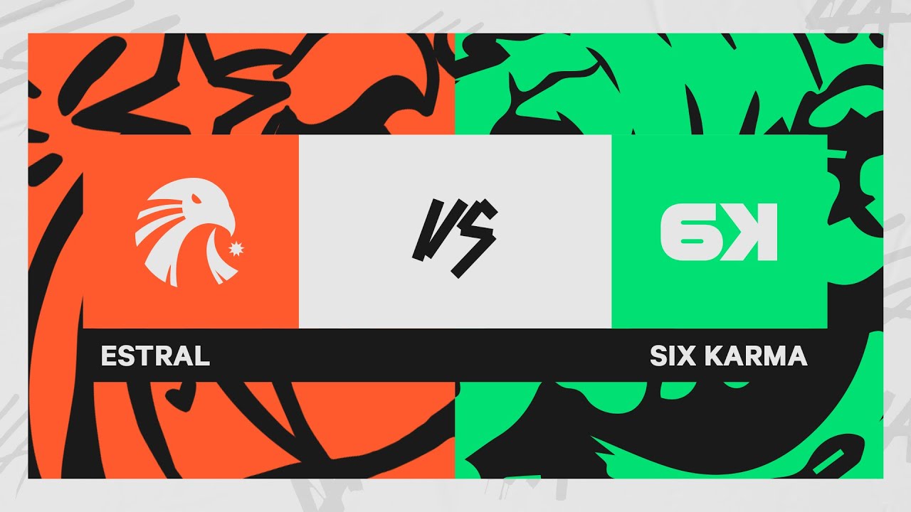 Road to Final: Six Karma vs Estral Esports